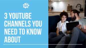 3 YouTube Channels You Need To Know About